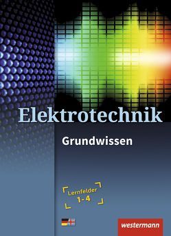 Elektrotechnik von Hübscher,  Heinrich, Jagla,  Dieter, Klaue,  Jürgen, Levy,  Mario, Pechtel,  Dag, Thielert,  Mike