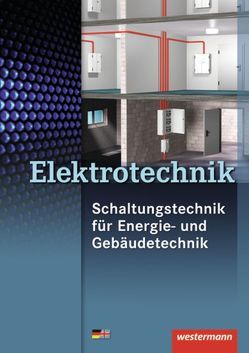 Elektrotechnik von Hörnemann,  Ernst, Hübscher,  Heinrich, Schierack,  Klaus, Stolzenburg,  Roland