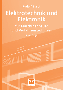 Elektrotechnik und Elektronik von Busch,  Rudolf