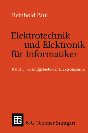 Elektrotechnik und Elektronik für Informatiker von Paul,  Reinhold