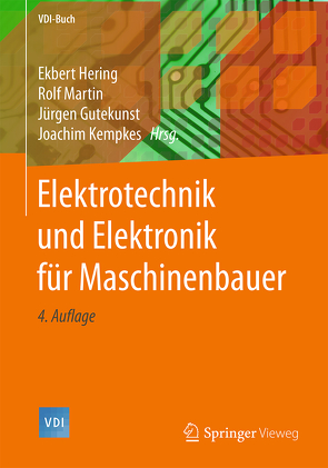 Elektrotechnik und Elektronik für Maschinenbauer von Bressler,  Klaus, Gutekunst,  Jürgen, Hering,  Ekbert, Kempkes,  Joachim, Martin,  Rolf