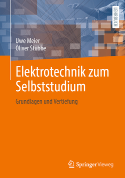 Elektrotechnik zum Selbststudium von Meier,  Uwe, Stübbe,  Oliver
