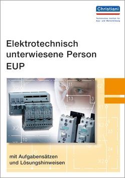 Elektrotechnisch unterwiesene Person – EUP von Wellers,  Hermann