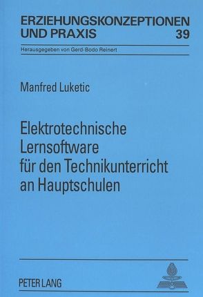 Elektrotechnische Lernsoftware für den Technikunterricht an Hauptschulen von Luketic,  Manfred