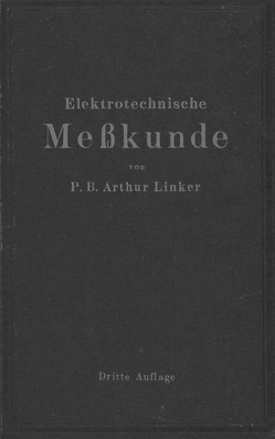 Elektrotechnische Meßkunde von Linker,  P. B. Arthur