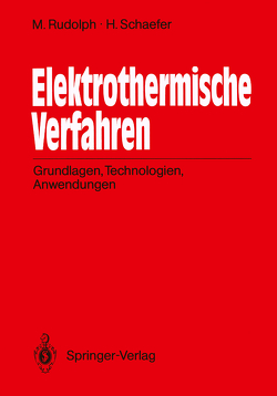 Elektrothermische Verfahren von Rudolph,  Manfred, Schaefer,  Helmut