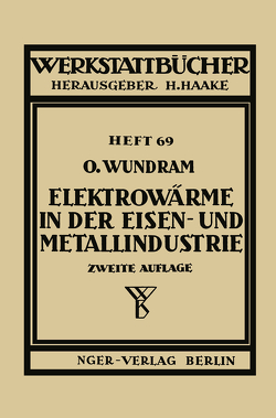Elektrowärme in der Eisen- und Metallindustrie von Wundram,  O.