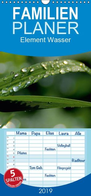 Element Wasser – Familienplaner hoch (Wandkalender 2019 , 21 cm x 45 cm, hoch) von N.,  N.