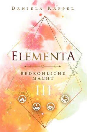 Elementa-Trilogie / Elementa von Kappel,  Daniela