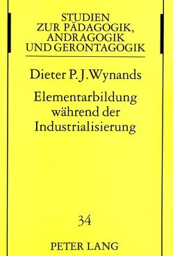 Elementarbildung während der Industrialisierung von Wynands,  Dieter