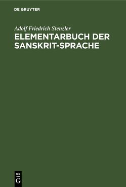 Elementarbuch der Sanskrit-Sprache von Stenzler,  Adolf Friedrich