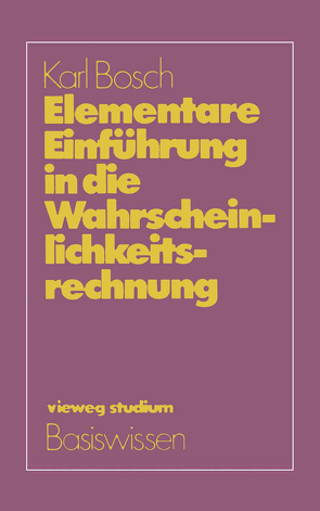 Elementare Einführung in die Wahrscheinlichkeitsrechnung von Bosch,  Karl