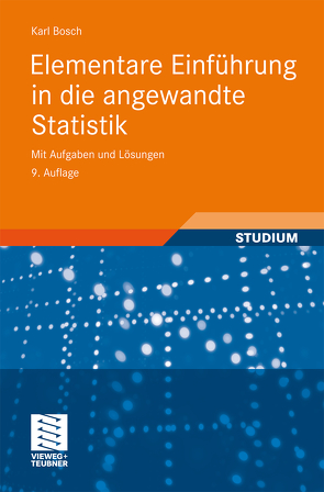 Elementare Einführung in die angewandte Statistik von Bosch,  Karl