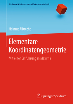 Elementare Koordinatengeometrie von Albrecht,  Helmut