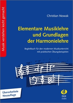 Elementare Musiklehre und Grundlagen der Harmonielehre von Nowak,  Christian