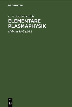 Elementare Plasmaphysik von Arzimowitsch,  L. A., Hess,  Helmut