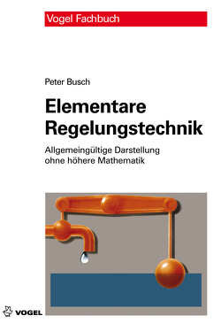 Elementare Regelungstechnik von Busch,  Peter