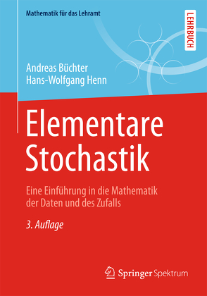 Elementare Stochastik von Büchter,  Andreas, Henn,  Hans-Wolfgang