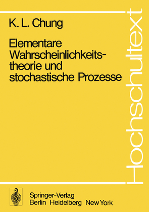 Elementare Wahrscheinlichkeitstheorie und stochastische Prozesse von Chung,  Kai L., Vogt,  H.