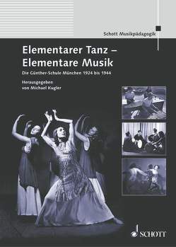 Elementarer Tanz – Elementare Musik von Kugler,  Michael