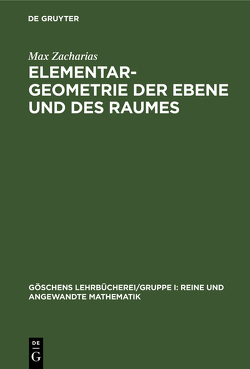 Elementargeometrie der Ebene und des Raumes von Zacharias,  Max