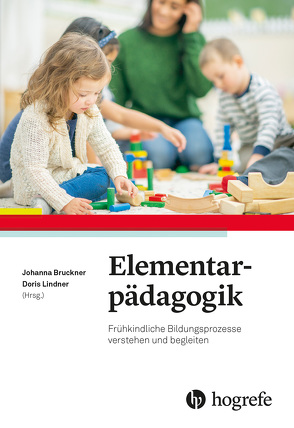Elementarpädagogik von Bruckner,  Johanna, Lindner,  Doris