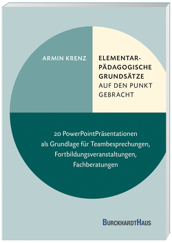 Elementarpädagogische Grundsätze auf den Punkt gebracht von Krenz,  Armin