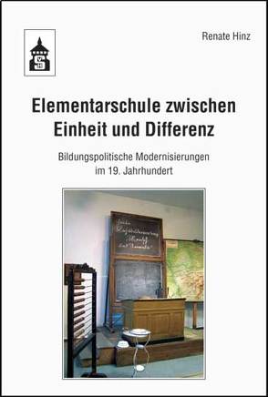 Elementarschule zwischen Einheit und Differenz von Hinz,  Renate