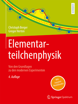 Elementarteilchenphysik von Berger,  Christoph, Herten,  Gregor