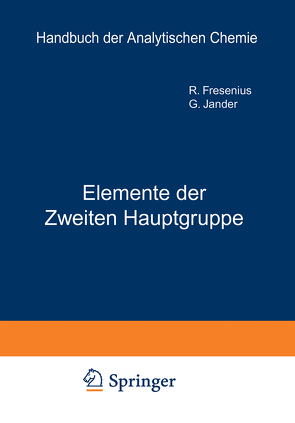 Elemente der Ƶweiten Hauptgruppe von Fresenius,  R., Jander,  G.