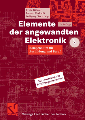 Elemente der angewandten Elektronik von Böhmer,  Erwin, Ehrhardt,  Dietmar, Oberschelp,  Wolfgang