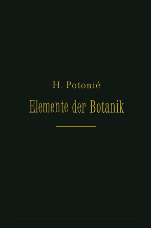 Elemente Der Botanik von Potonié,  H.