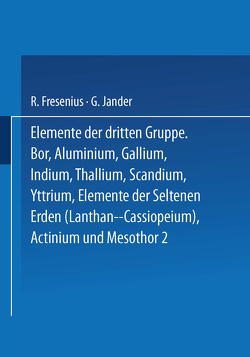 Elemente der Dritten Gruppe von Fresenius,  R., Jander,  G.