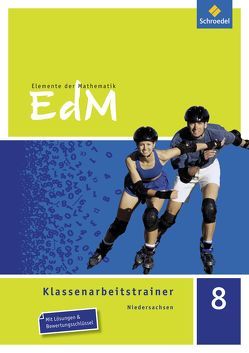 Elemente der Mathematik Klassenarbeitstrainer – Ausgabe für Niedersachsen von El Araari,  Rachid, Heidemann,  Ines, Schulze,  Dirk