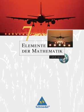 Elemente der Mathematik SI – Ausgabe 2010 für Thüringen von Griesel,  Heinz, Ladenthin,  Werner, Postel,  Helmut, Suhr,  Friedrich