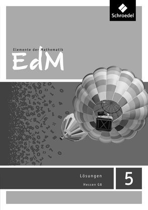 Elemente der Mathematik SI – Ausgabe 2012 für Hessen G8 von Griesel,  Heinz, Ladenthin,  Werner, Lösche,  Matthias, Postel,  Helmut, Suhr,  Friedrich