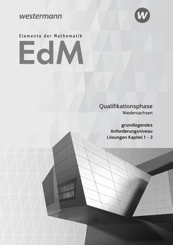 Elemente der Mathematik SII – Ausgabe 2017 für Niedersachsen von Dybowski,  Gabriele, Gundlach,  Andreas, Suhr,  Friedrich