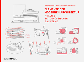 Elemente der modernen Architektur von Morkoç,  Selen B., Radford,  Antony, Srivastava,  Amit