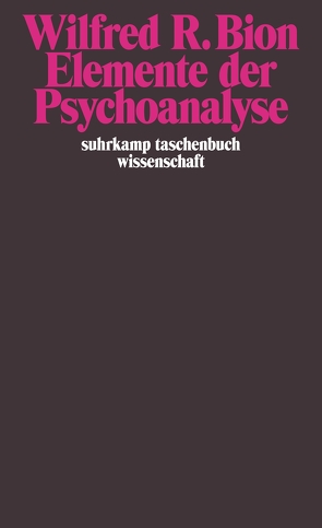 Elemente der Psychoanalyse von Bion,  Wilfred R., Krejci,  Erika