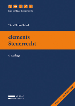 elements Steuerrecht von Ehrke-Rabel,  Tina