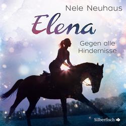 Elena 1: Elena – Ein Leben für Pferde: Gegen alle Hindernisse von Diverse, Neuhaus,  Nele