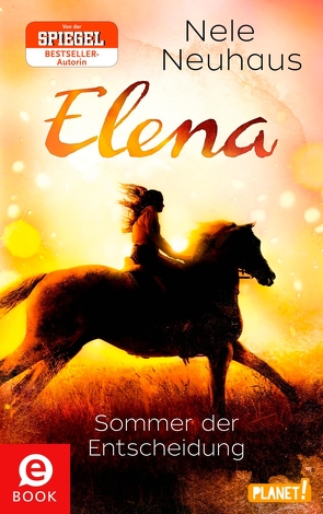 Elena – Ein Leben für Pferde 2: Sommer der Entscheidung von Neuhaus,  Nele, Staisch,  Wolfgang