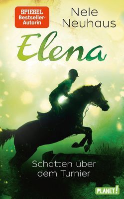 Elena – Ein Leben für Pferde 3: Schatten über dem Turnier von Neuhaus,  Nele