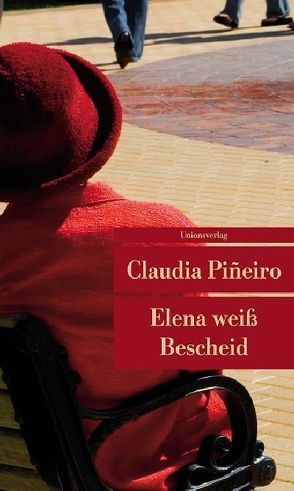 Elena weiß Bescheid von Kultzen,  Peter, Pineiro,  Claudia