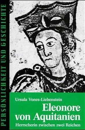 Eleonore von Aquitanien von Junker,  Detlef, Vones-Liebenstein,  Ursula