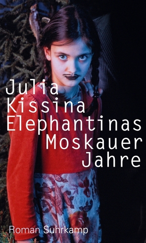 Elephantinas Moskauer Jahre. von Hoppmann,  Ingolf, Kissina,  Julia, Kouvchinnikova,  Olga