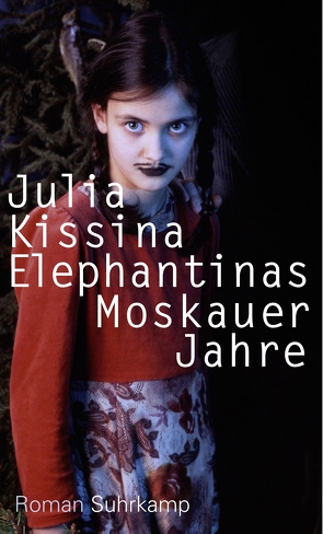 Elephantinas Moskauer Jahre. von Hoppmann,  Ingolf, Kissina,  Julia, Kouvchinnikova,  Olga
