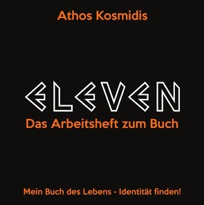 ELEVEN – Das Arbeitsheft zum Buch von Kosmidis,  Athos