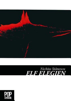 Elf Elegien von Nichita,  Stanescu, Schlesak,  Dieter