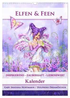 Elfen & Feen – Kalender (Wandkalender 2024 DIN A3 hoch), CALVENDO Monatskalender von Shayana Hoffmann,  Gaby